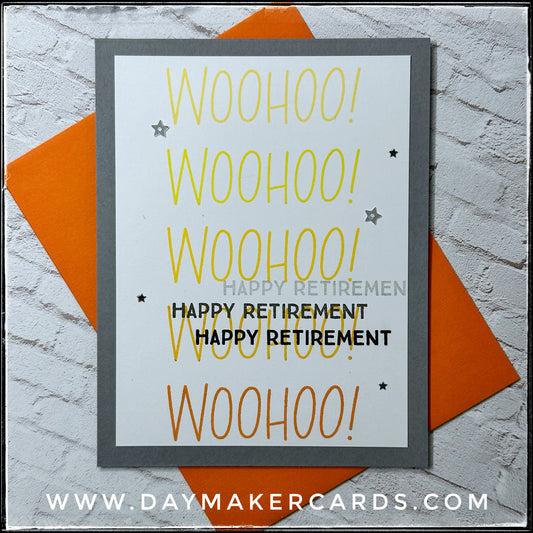 Woohoo! Happy Retirement Handmade Card