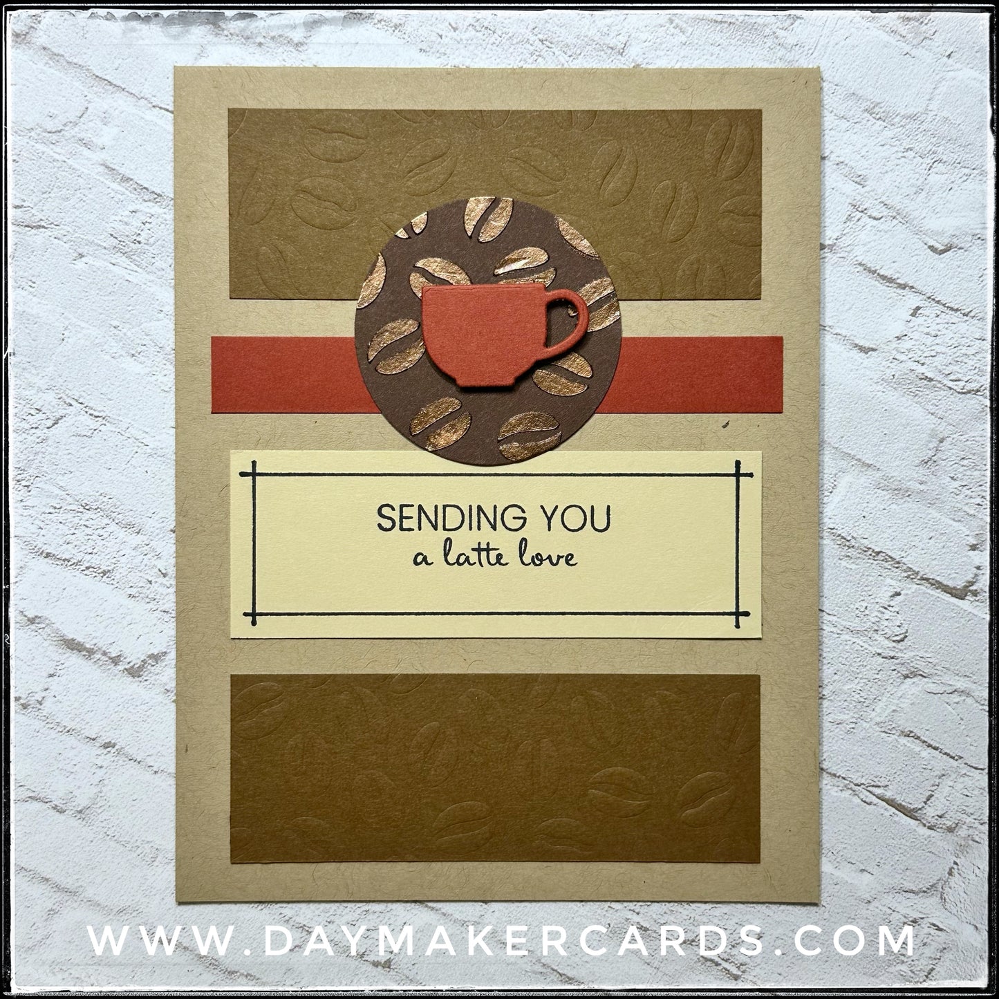 Sending You A Latte Love Handmade Card