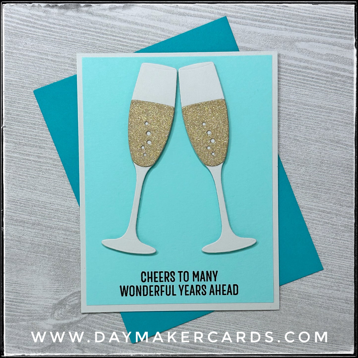 Cheers to Many Wonderful Years Handmade Card