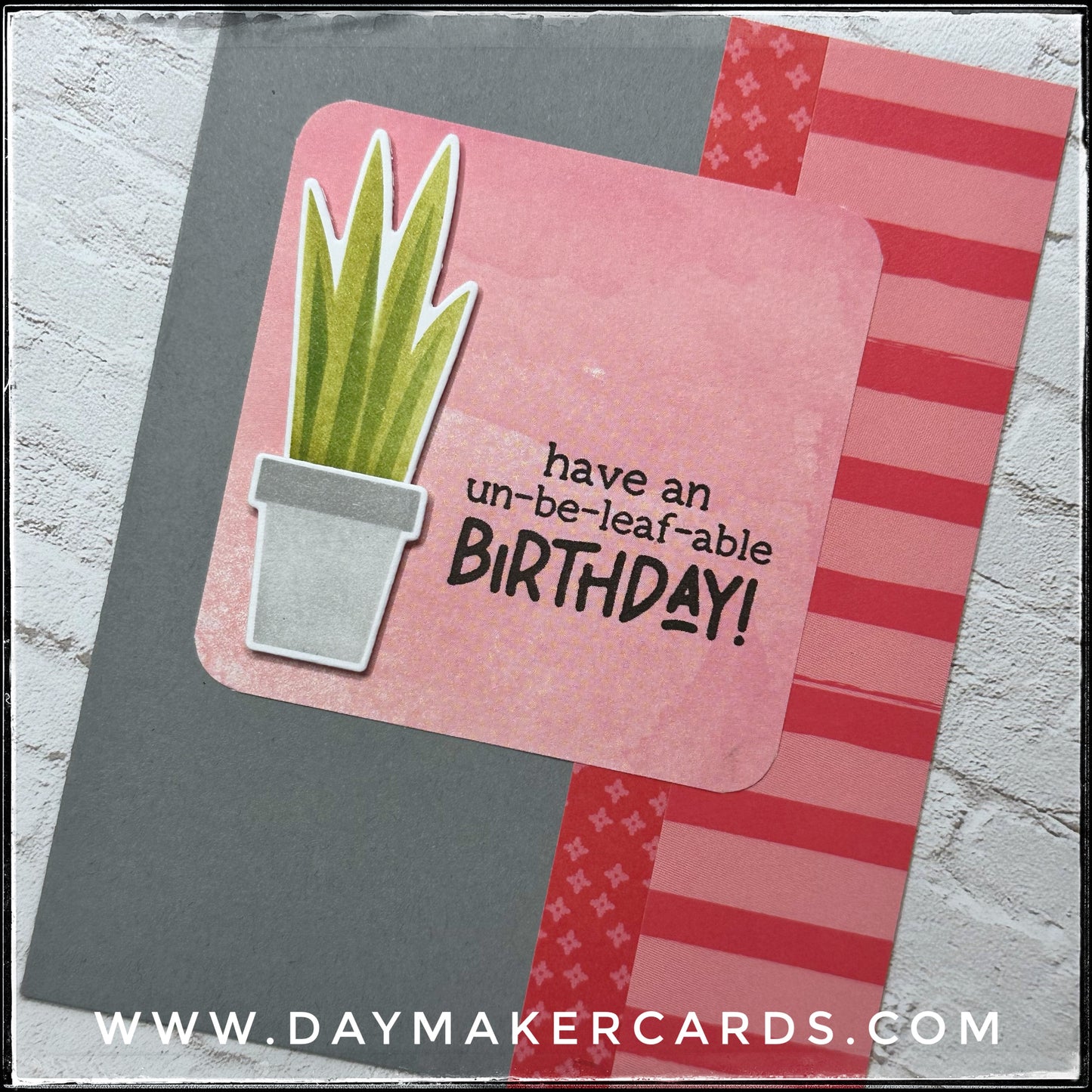 Un-Be-Leaf-Able Birthday Handmade Card