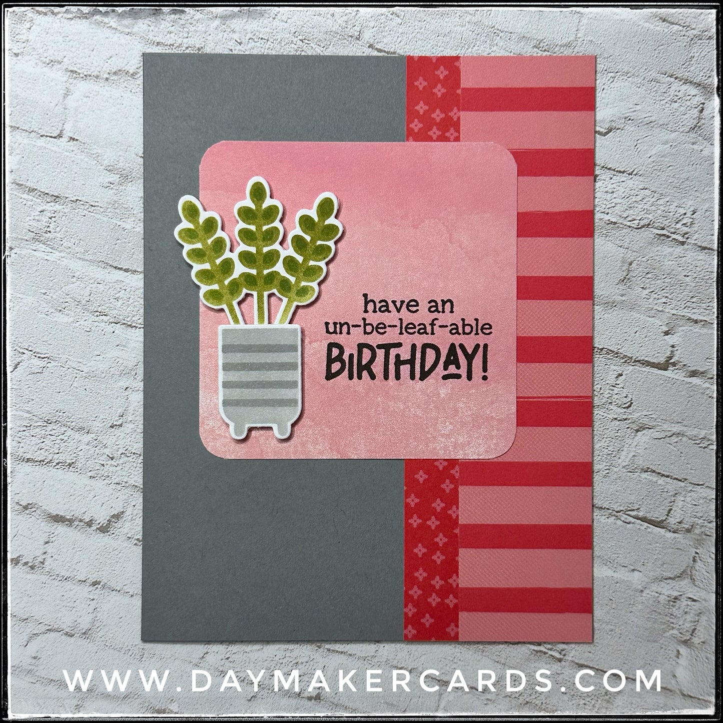 Un-Be-Leaf-Able Birthday Handmade Card