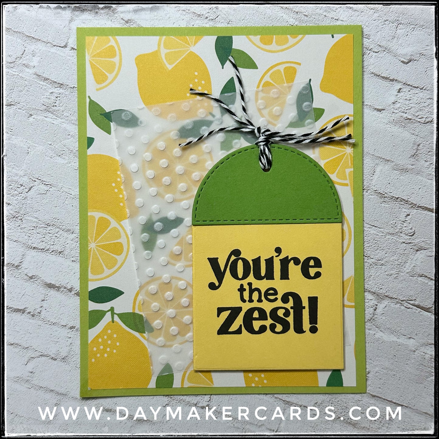 You're The Zest Handmade Card