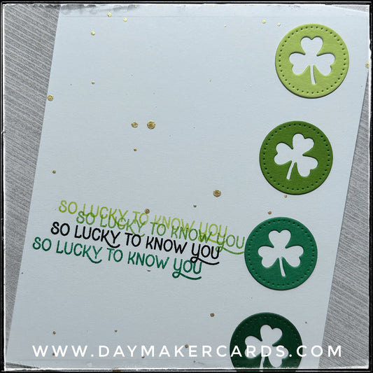 So Lucky To Know You Handmade Card