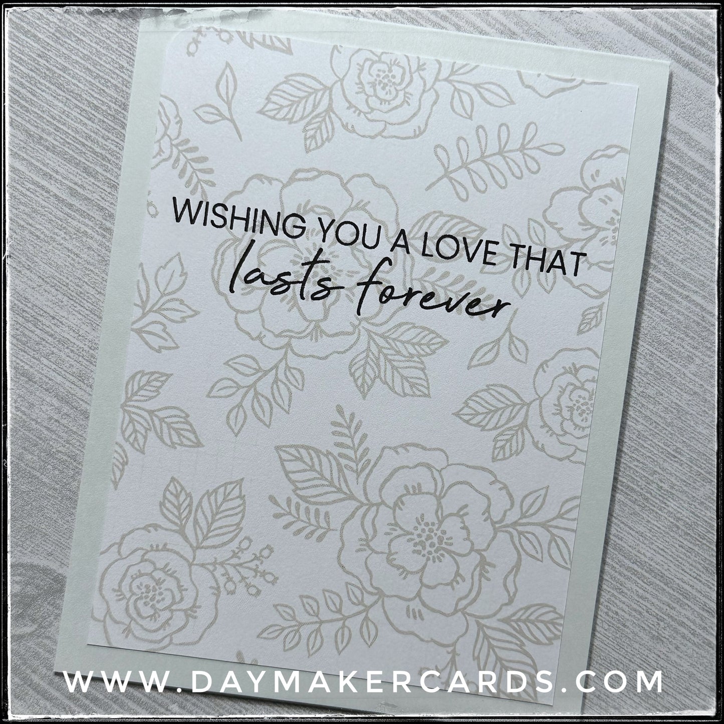 A Love That Lasts Handmade Card