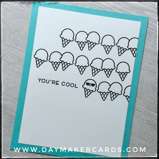 You're Cool Handmade Card