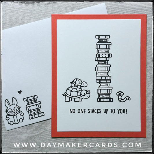 No One Stacks Up Handmade Card