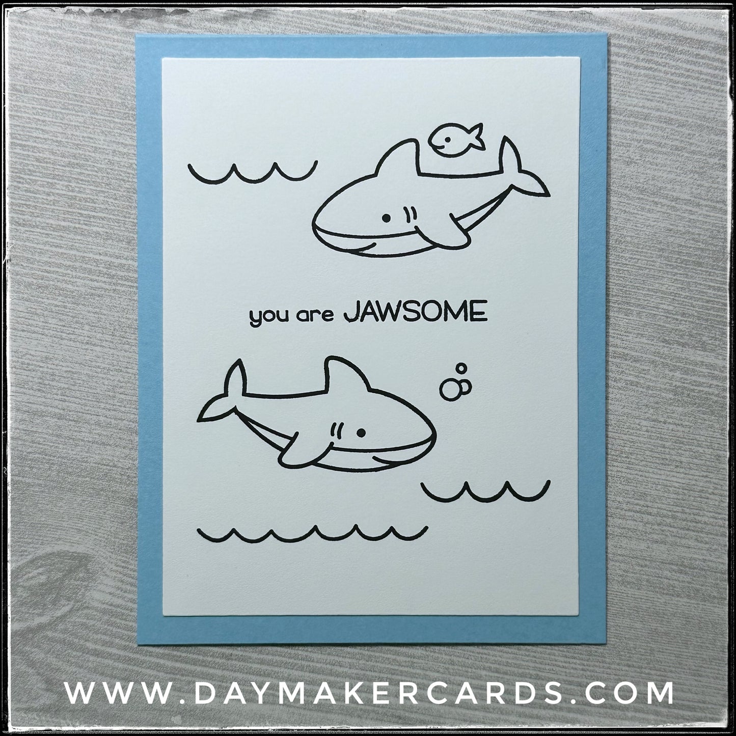 You Are Jawsome Handmade Card