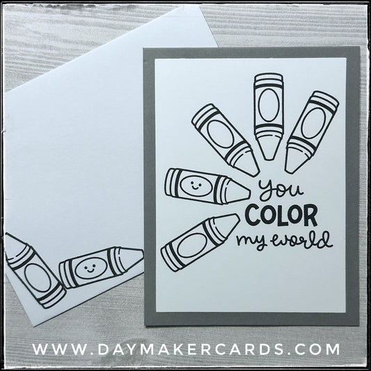 You Color My World Handmade Card