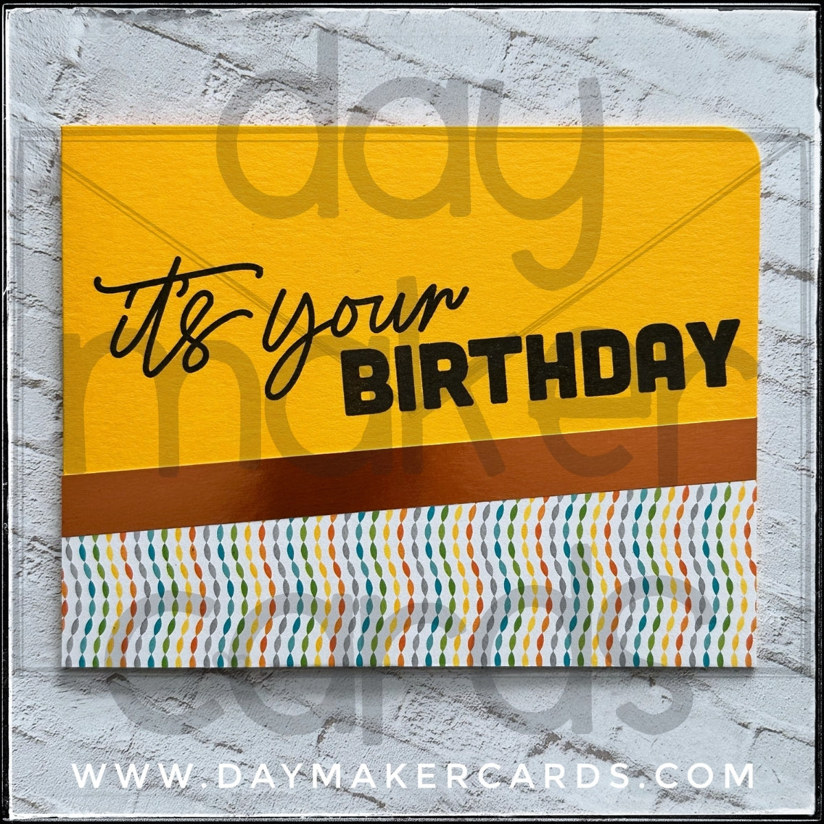 It's Your Birthday Handmade Card