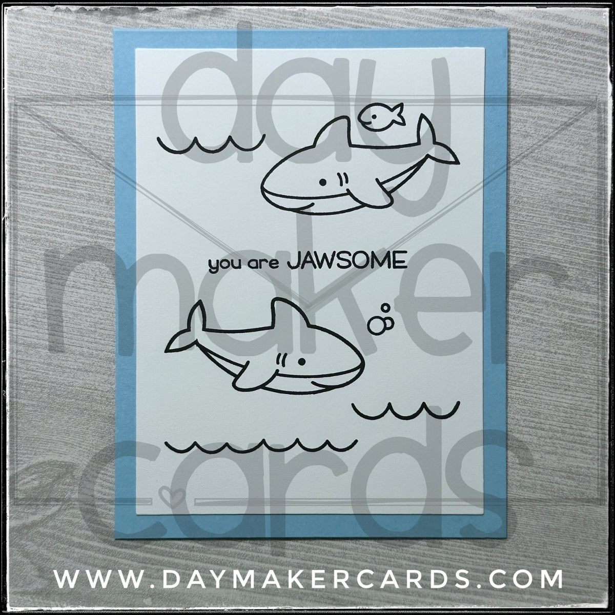 You Are Jawsome Handmade Card