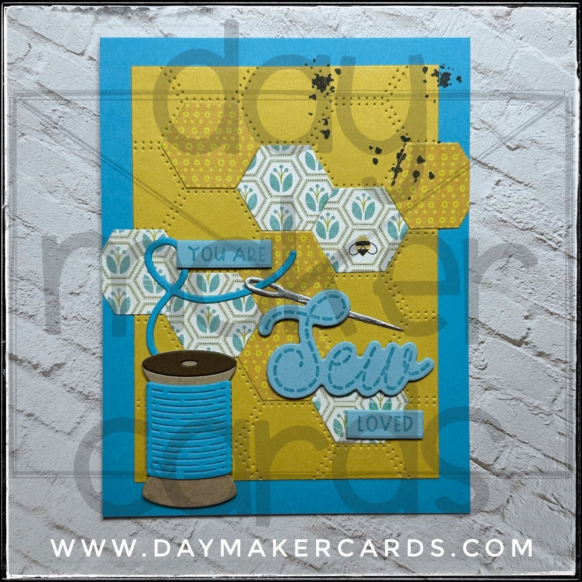 You Are Sew Loved Handmade Card