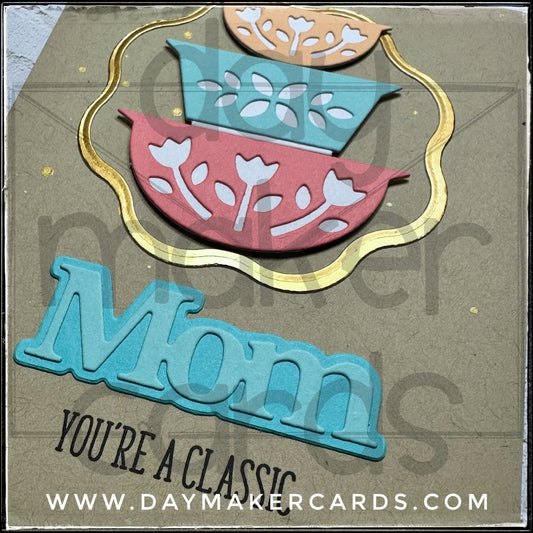 You're A Classic Handmade Card