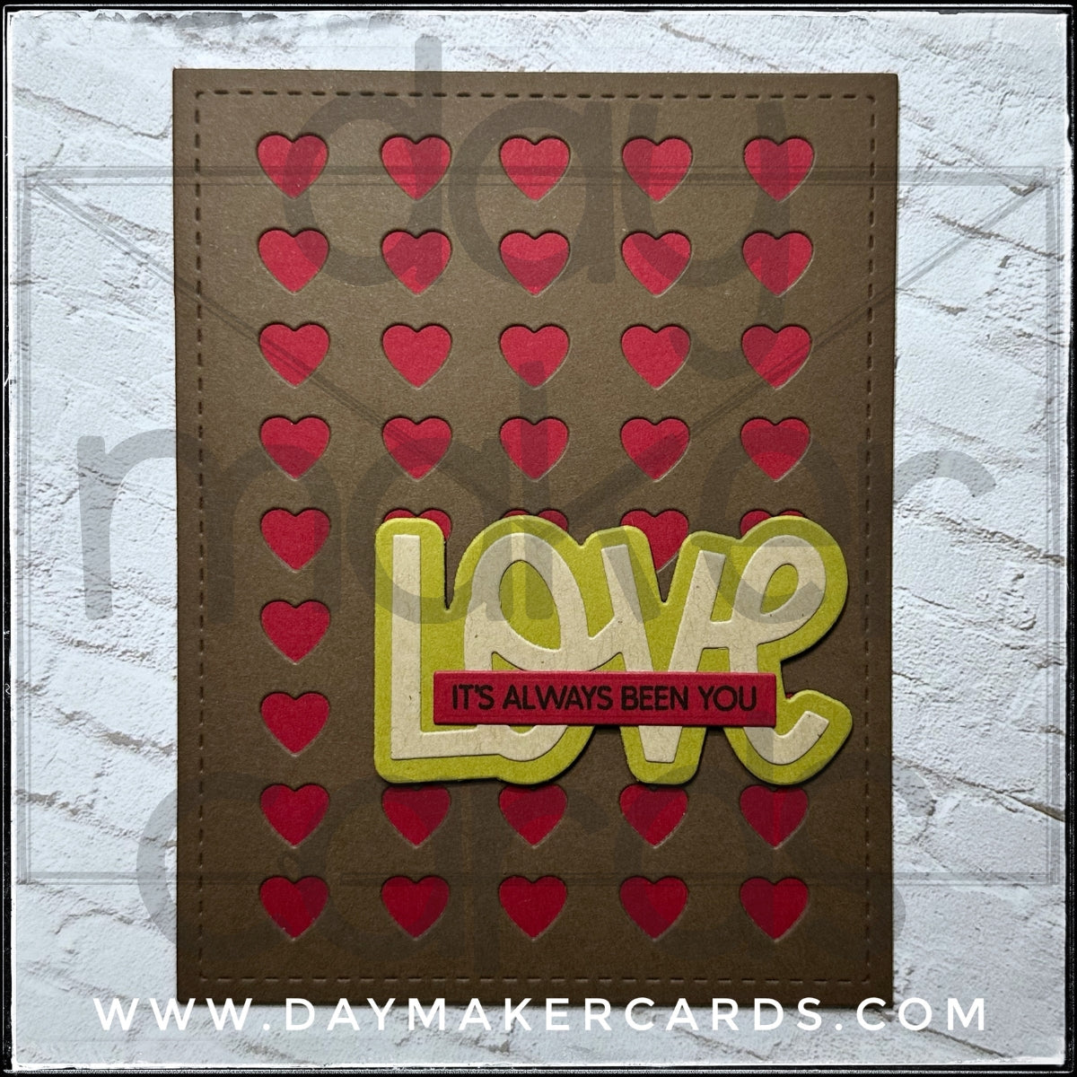 It's Always Been You Handmade Card