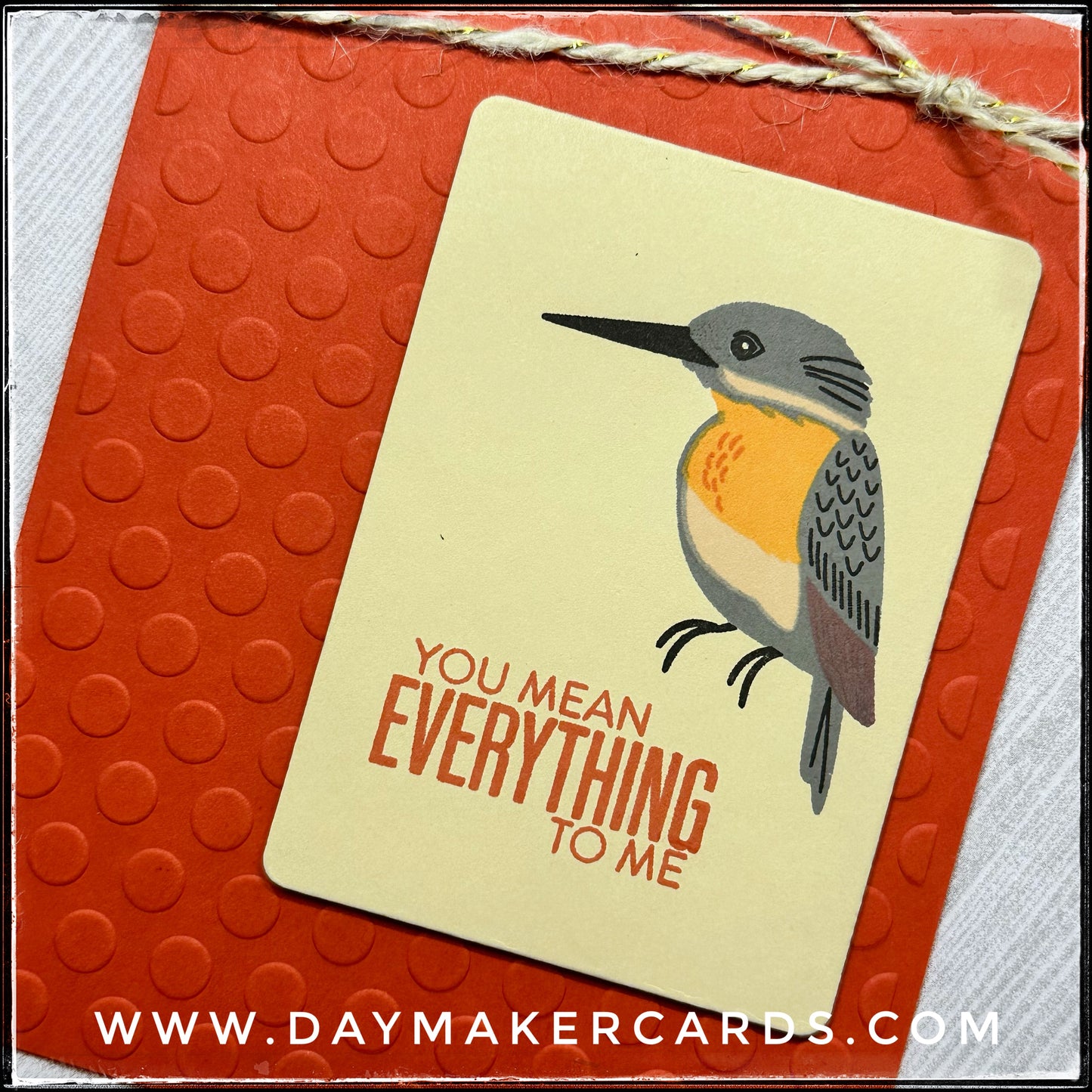 You Mean Everything Handmade Card