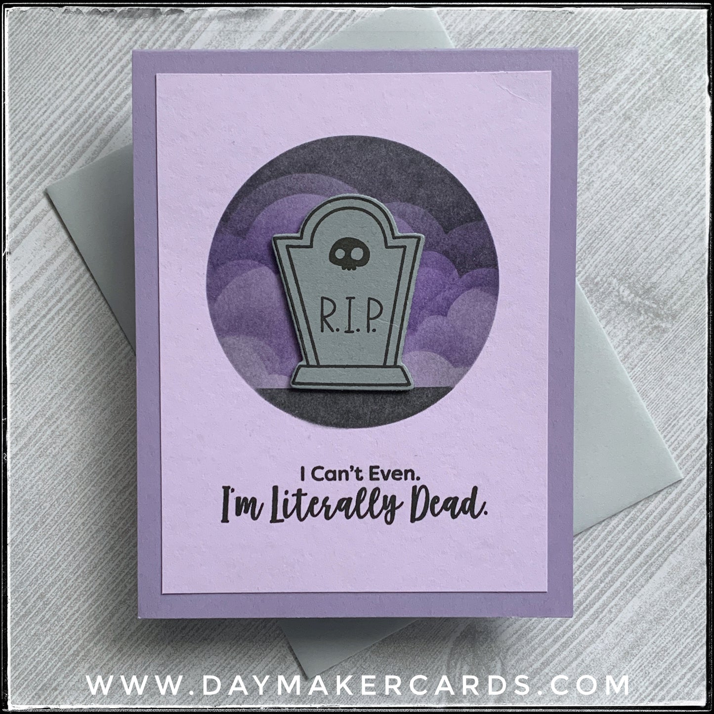 I'm Literally Dead Handmade Card