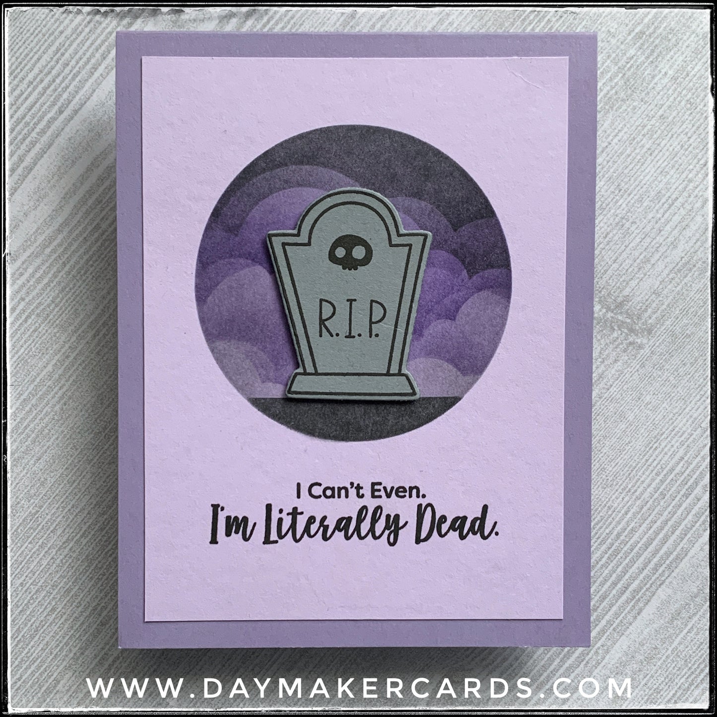 I'm Literally Dead Handmade Card