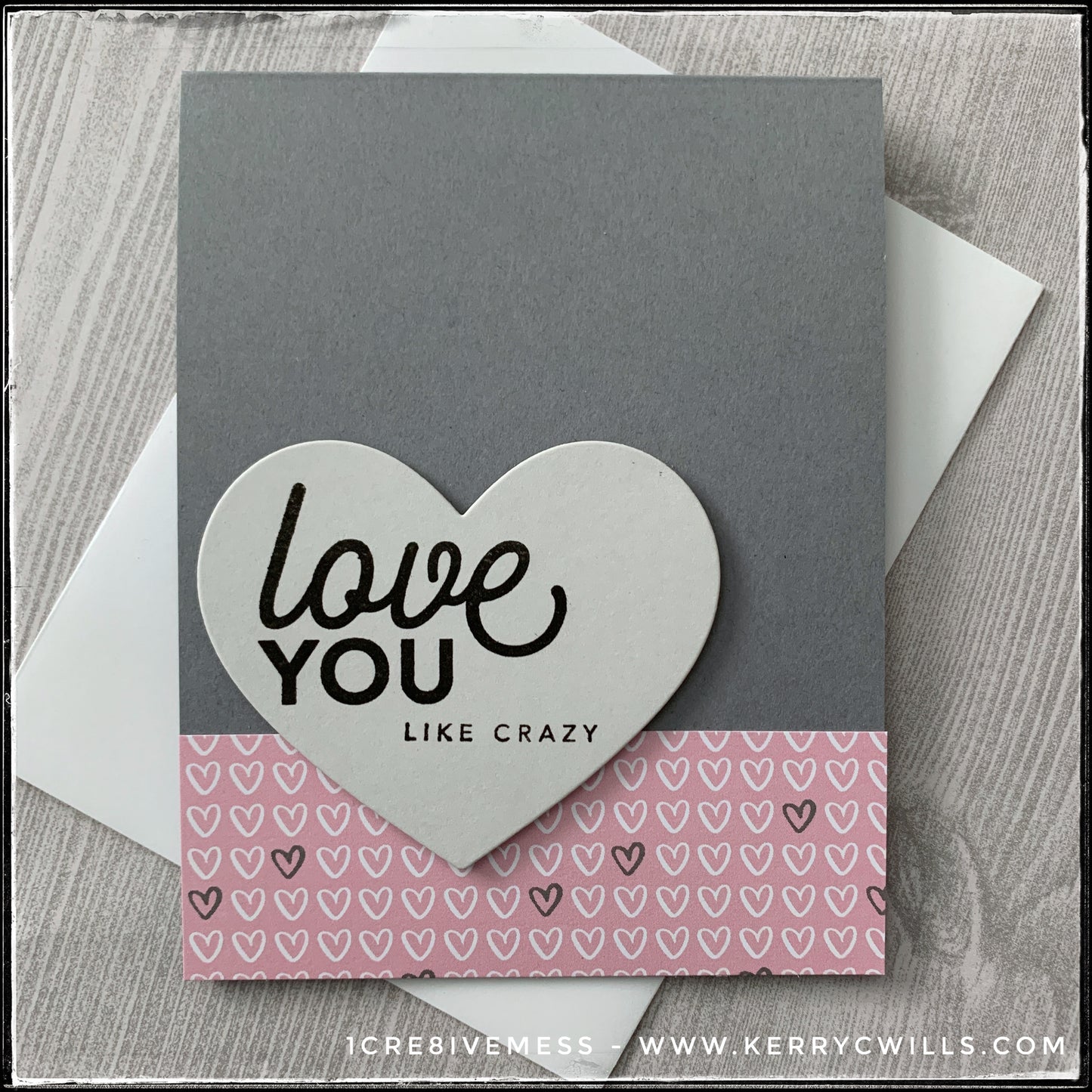 Love You Like Crazy Handmade Card