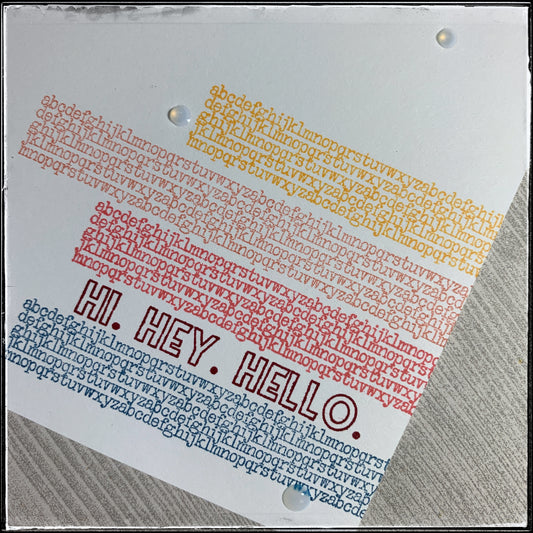 #the100dayproject : handmade card 19/100-2 : hi. hey. hello.