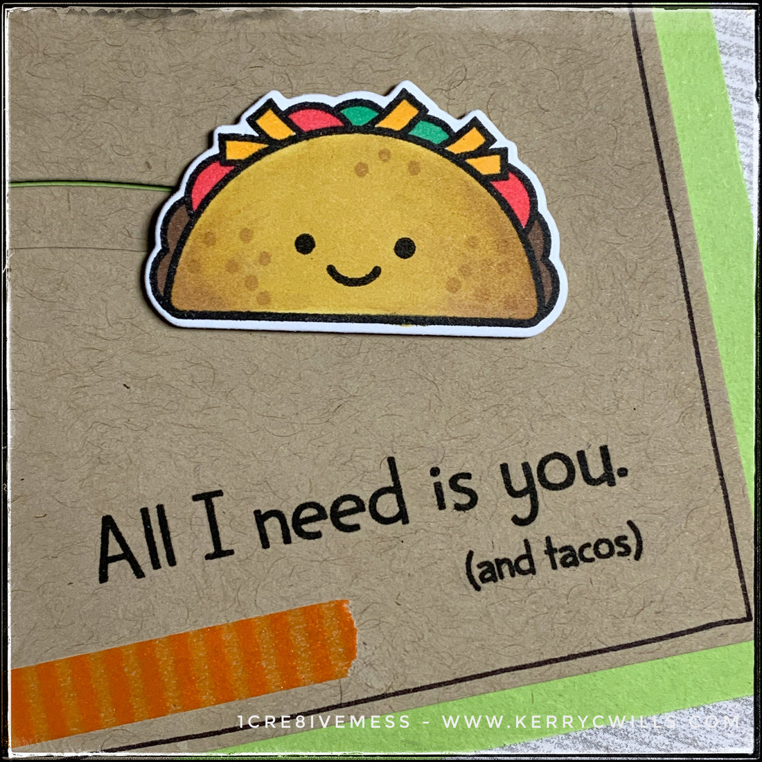 #the100dayproject : handmade card 36/100-2 : all i need is you [and tacos]