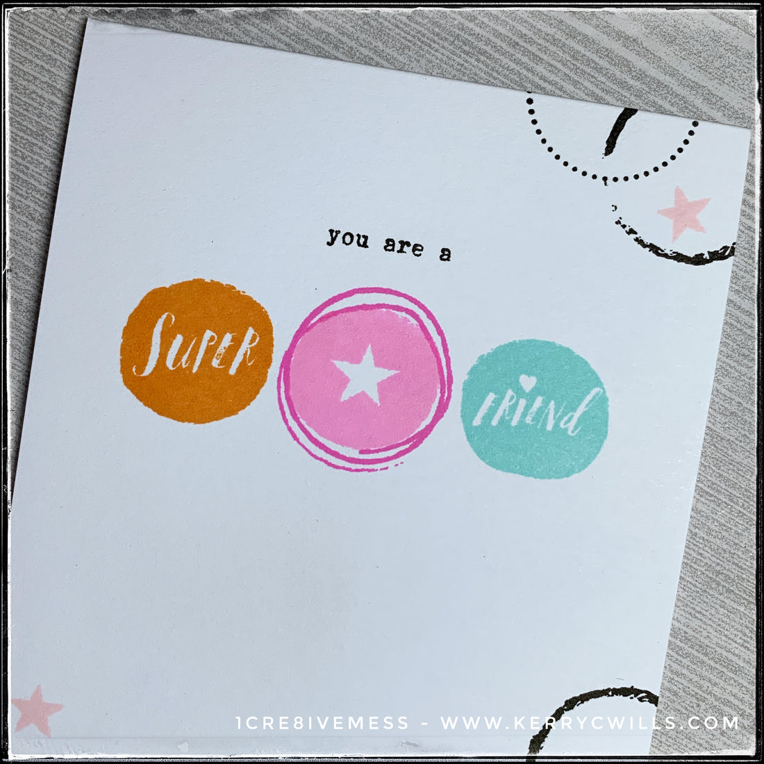 #the100dayproject : handmade card 65/100-2 : you are a super star friend