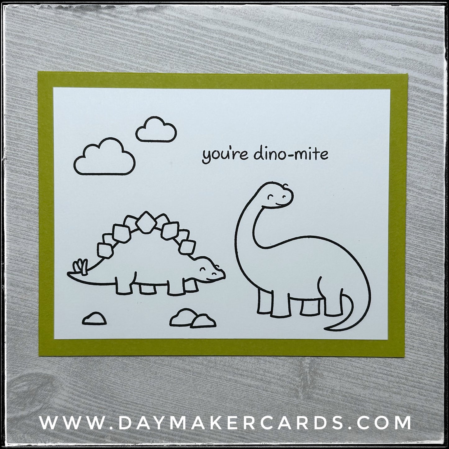 You're Dino-Mite Handmade Card