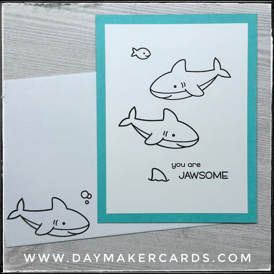 You Are Jawsome Handmade Card