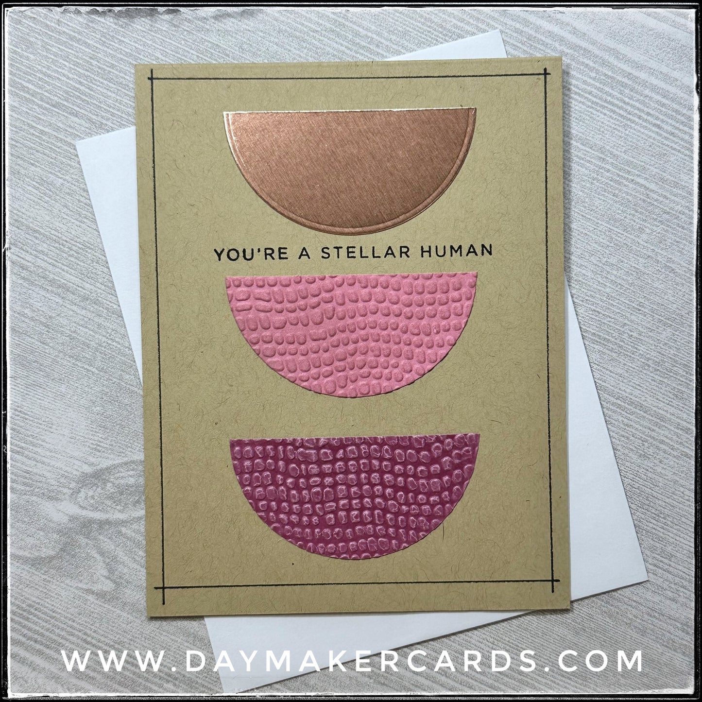 You're A Stellar Human Handmade Card