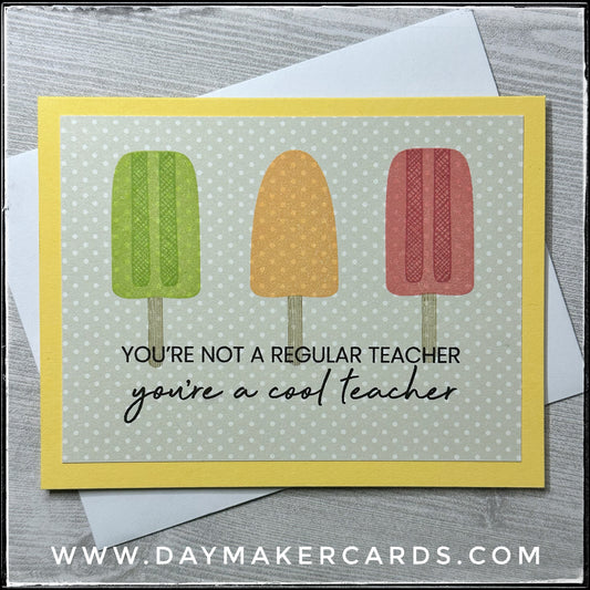 You're A Cool Teacher Handmade Card