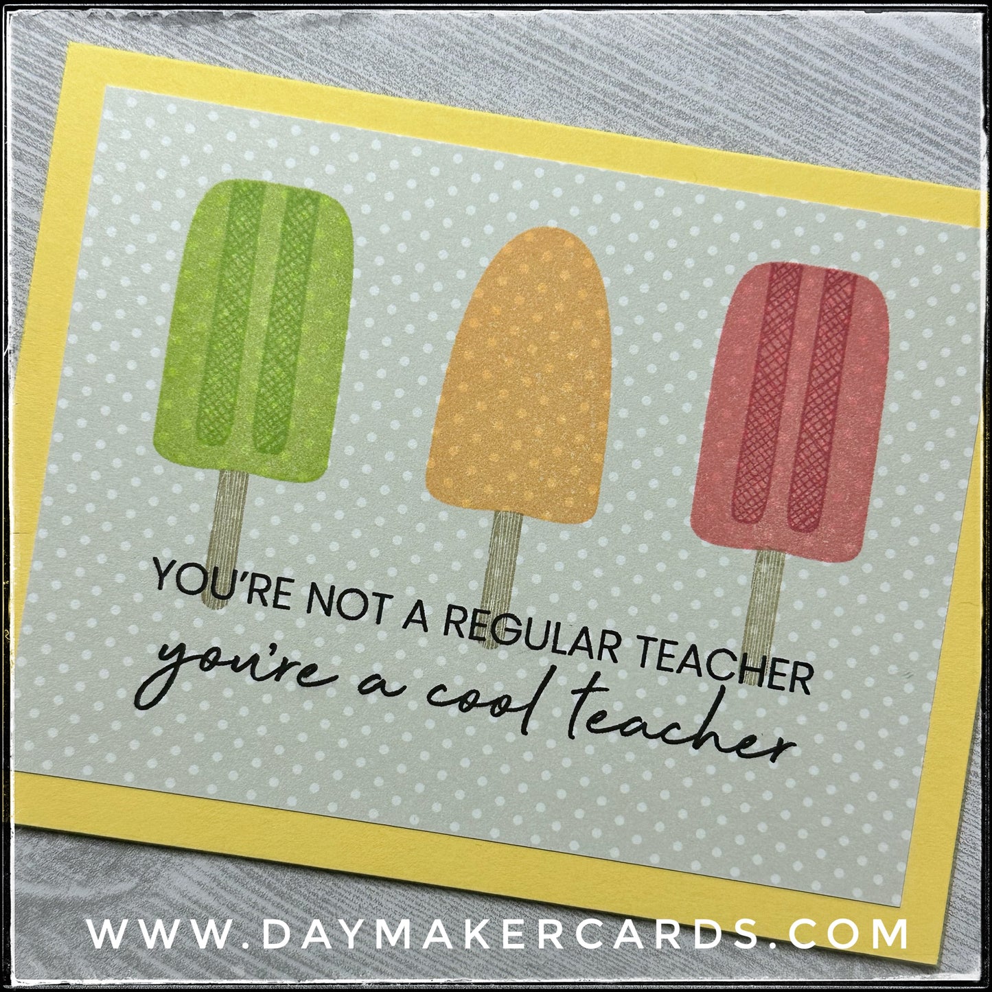 You're A Cool Teacher Handmade Card