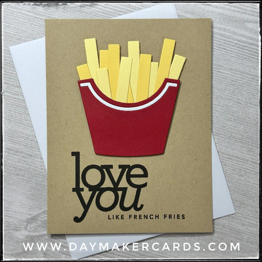 Love You Like French Fries Handmade Card