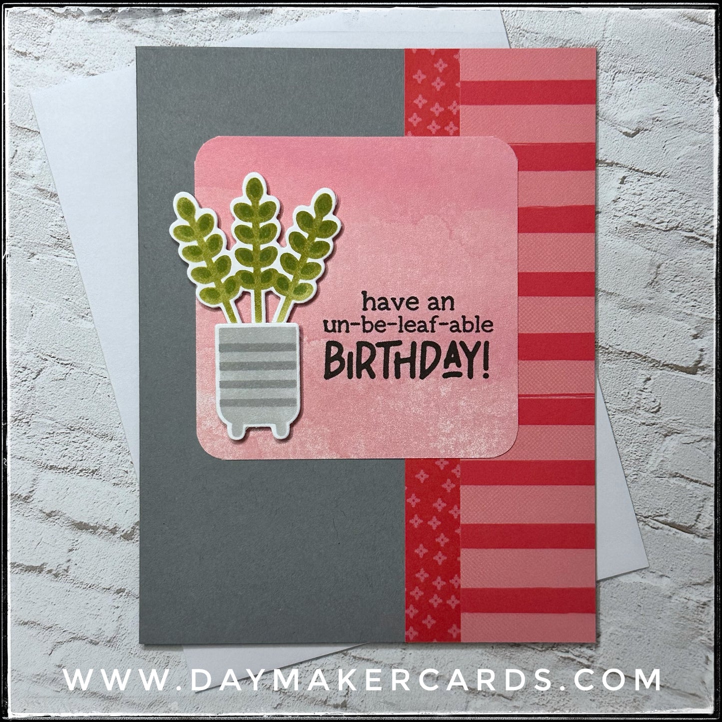 Un-Be-Leaf-Able Birthday Handmade Card