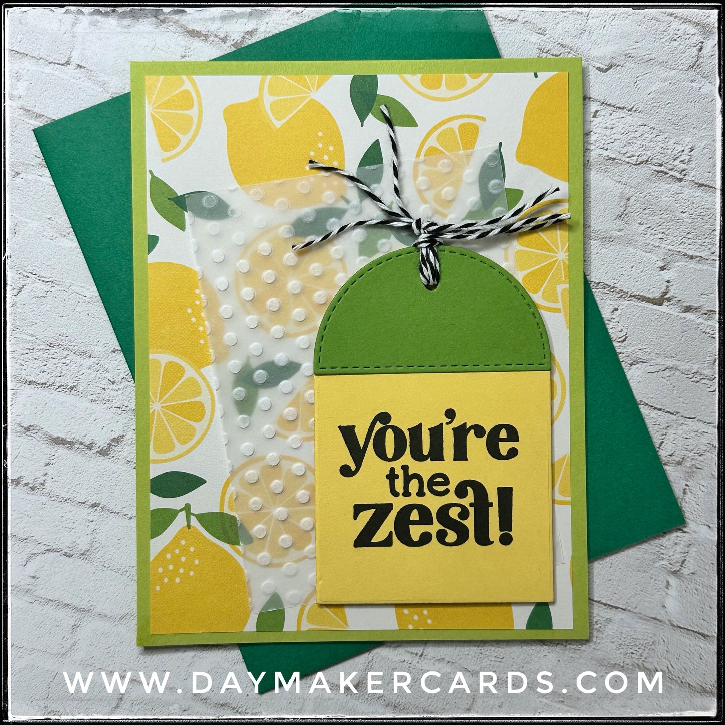 You're The Zest Handmade Card