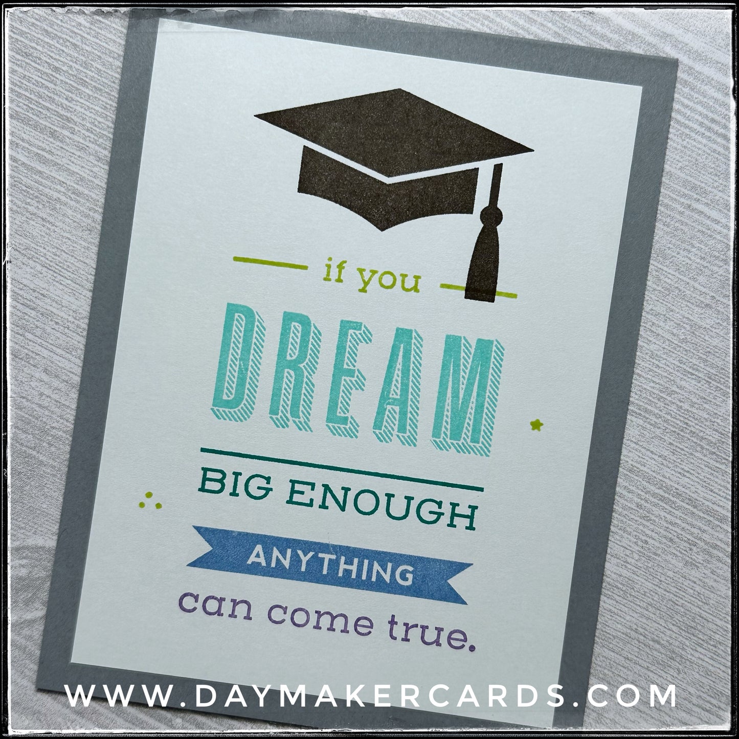 Dream Big Enough Handmade Card