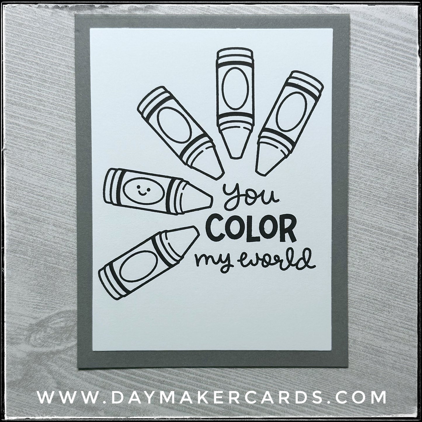 You Color My World Handmade Card
