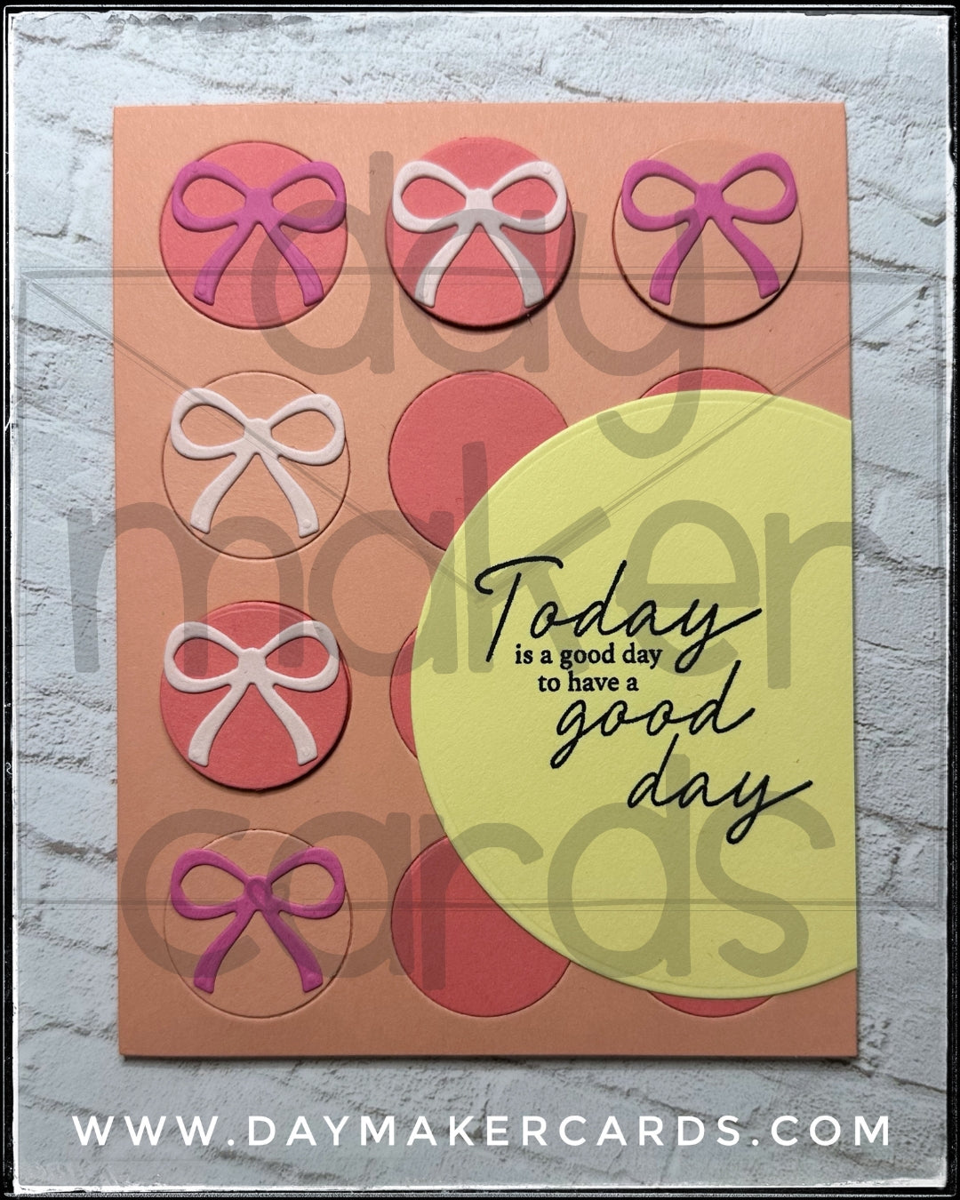Today Is A Good Day Handmade Card