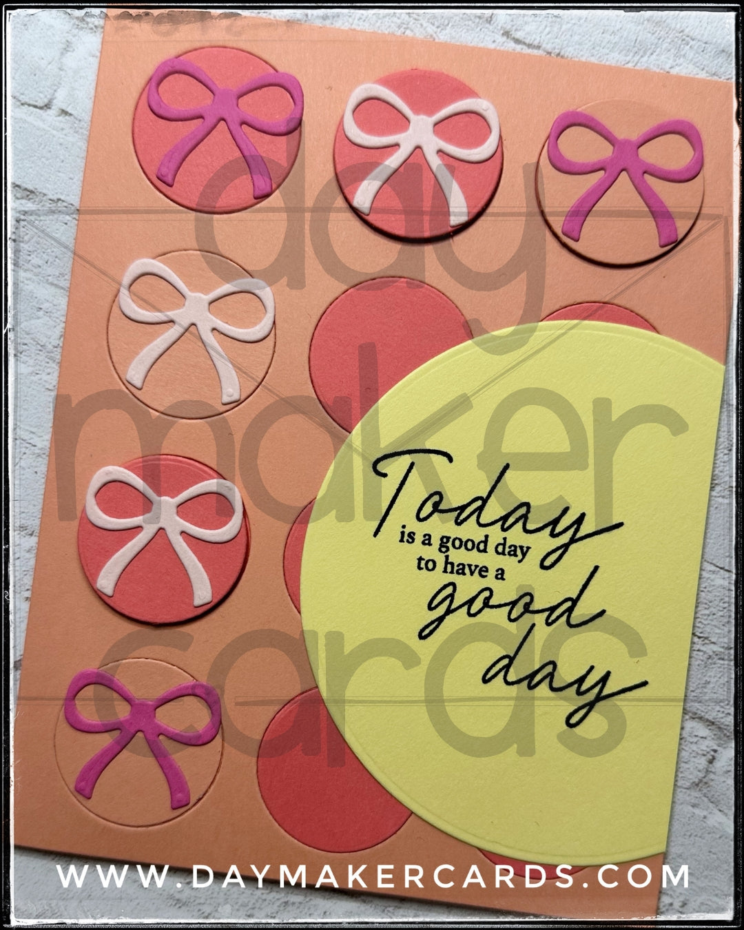 Today Is A Good Day Handmade Card