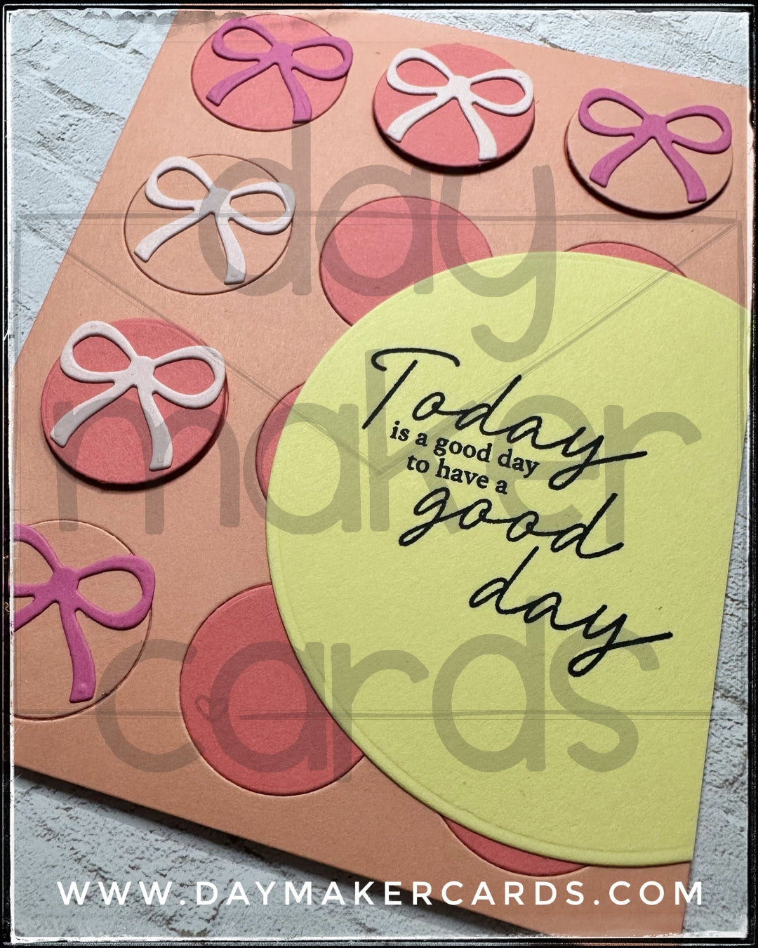 Today Is A Good Day Handmade Card
