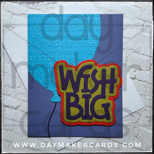 Wish Big Handmade Card