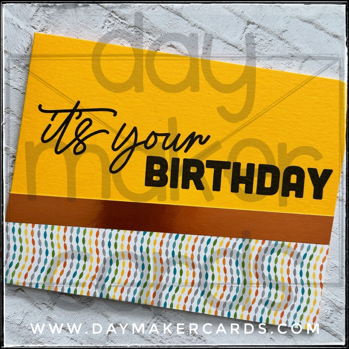 It's Your Birthday Handmade Card