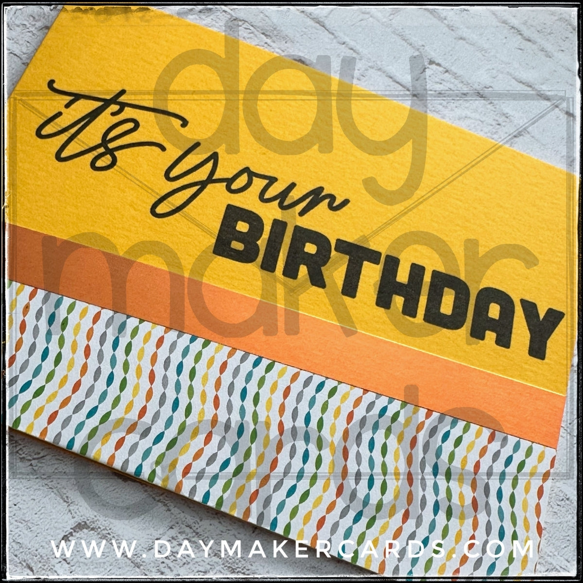 It's Your Birthday Handmade Card