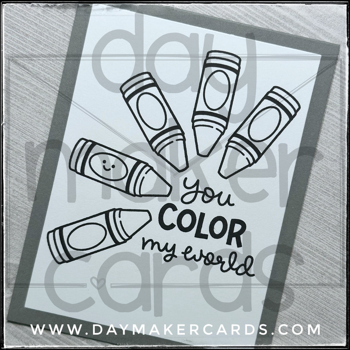 You Color My World Handmade Card
