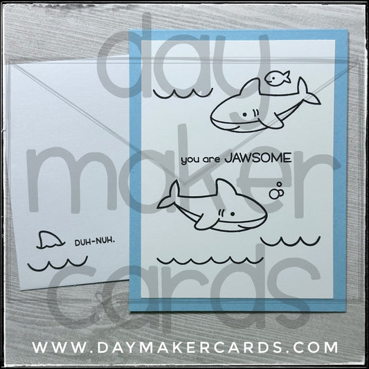 You Are Jawsome Handmade Card