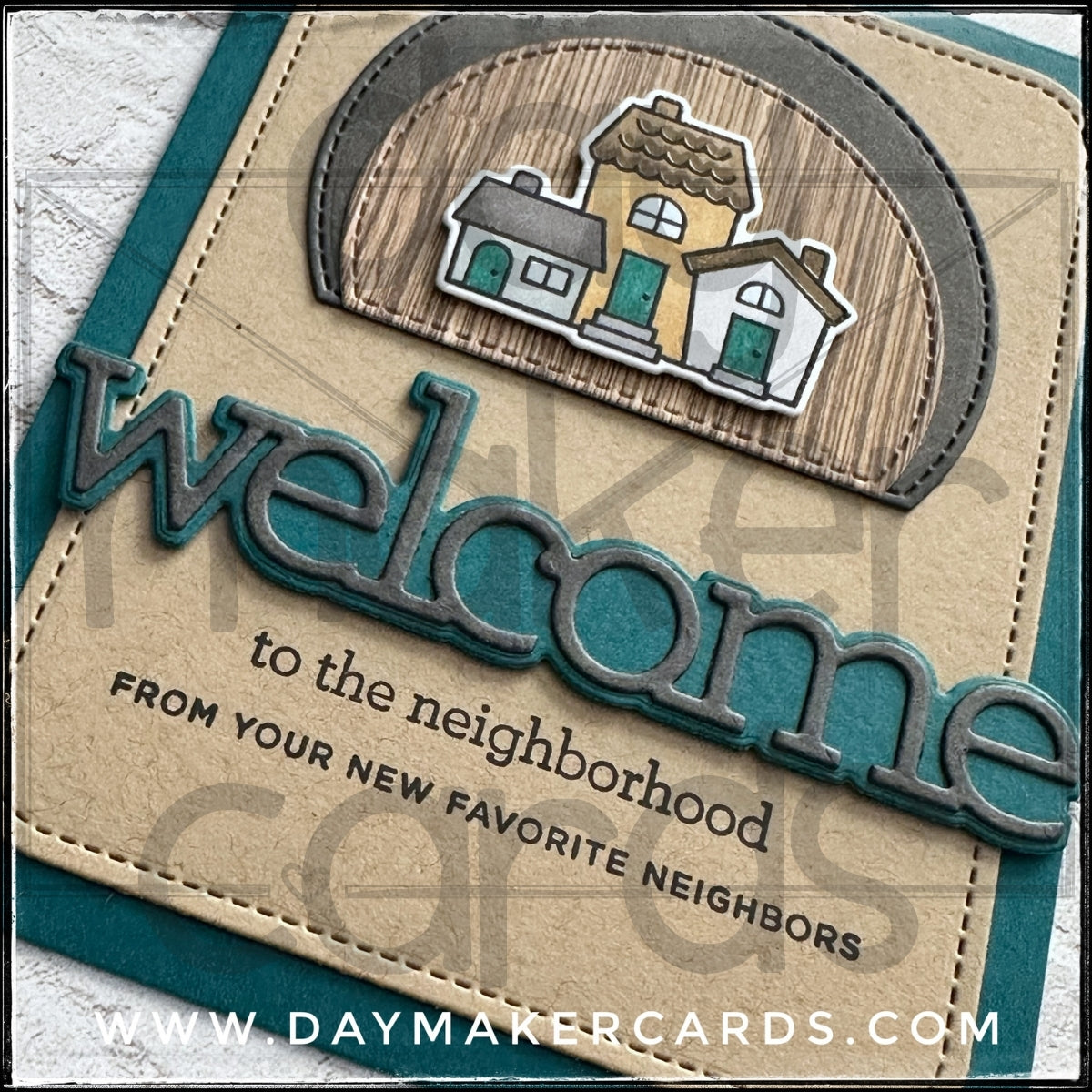 Welcome To The Neighborhood Handmade Card