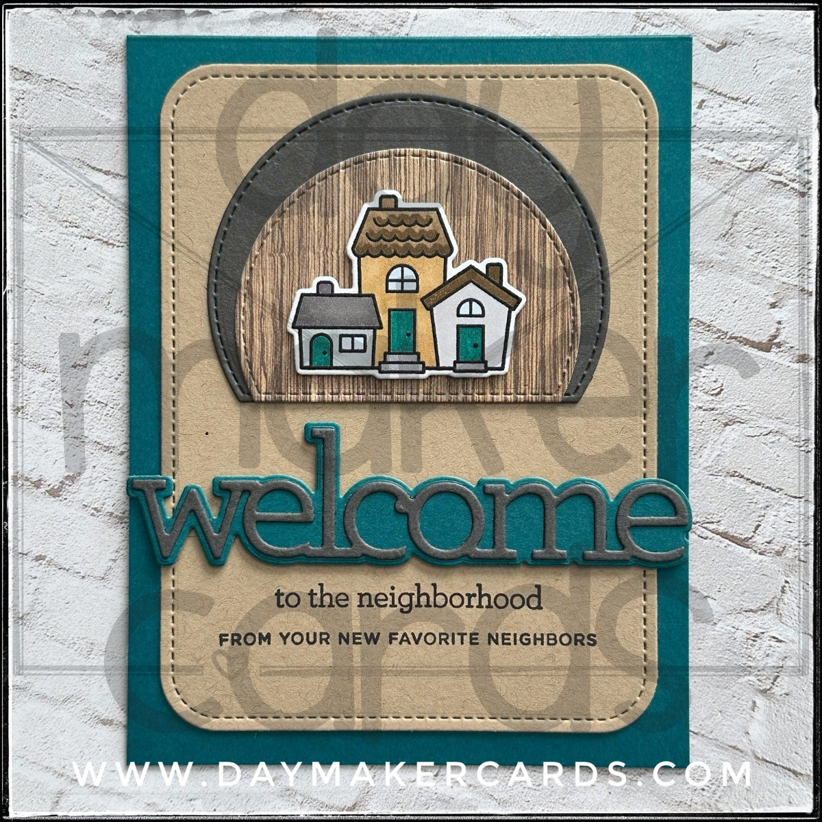 Welcome To The Neighborhood Handmade Card