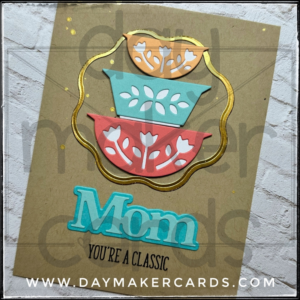 You're A Classic Handmade Card