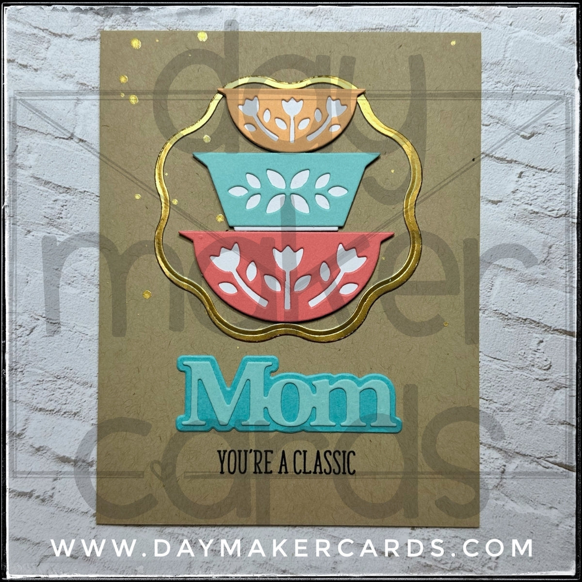 You're A Classic Handmade Card