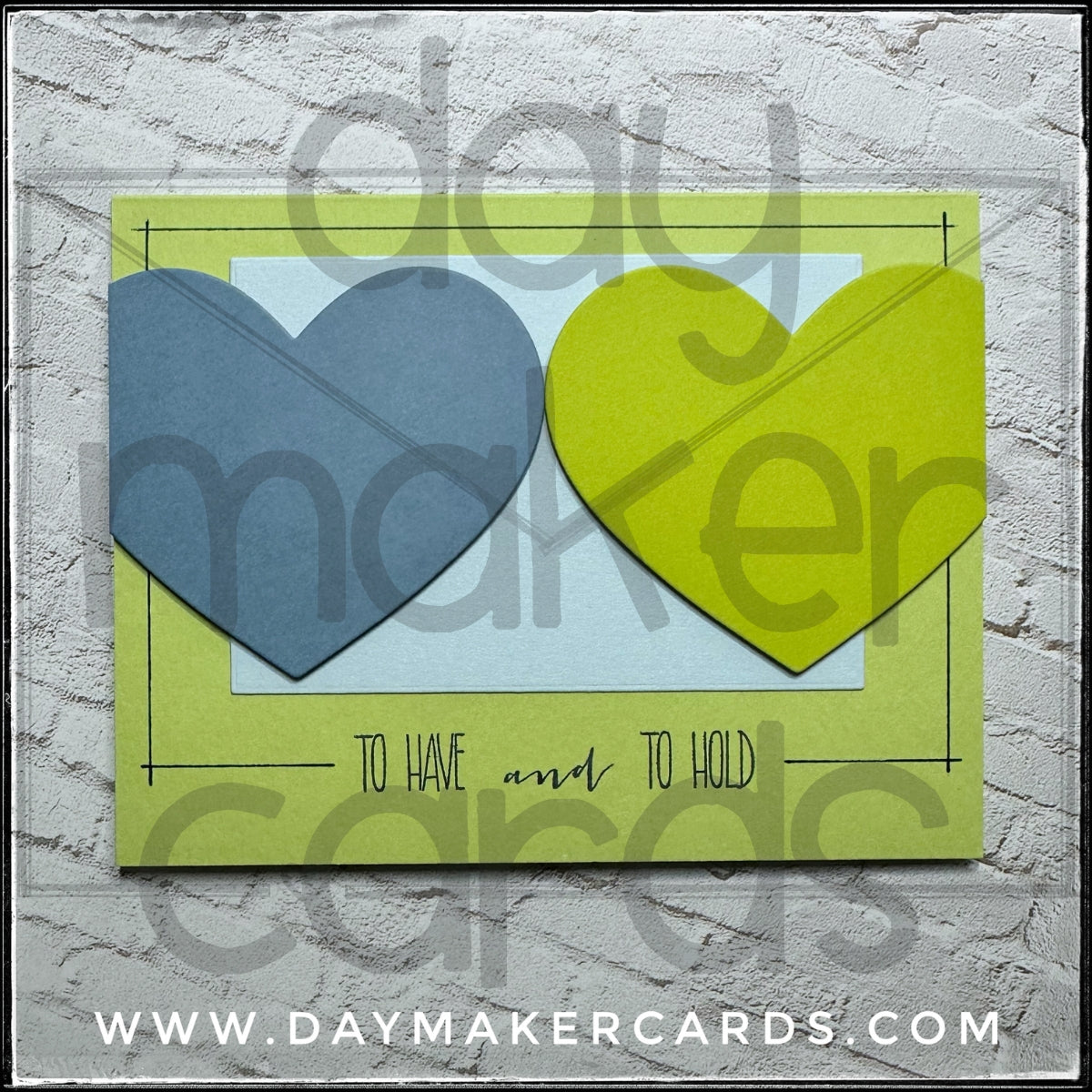 To Have and To Hold Handmade Card