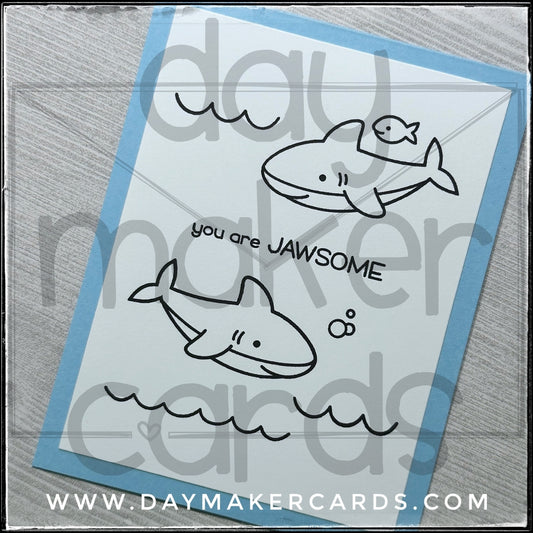 You Are Jawsome Handmade Card