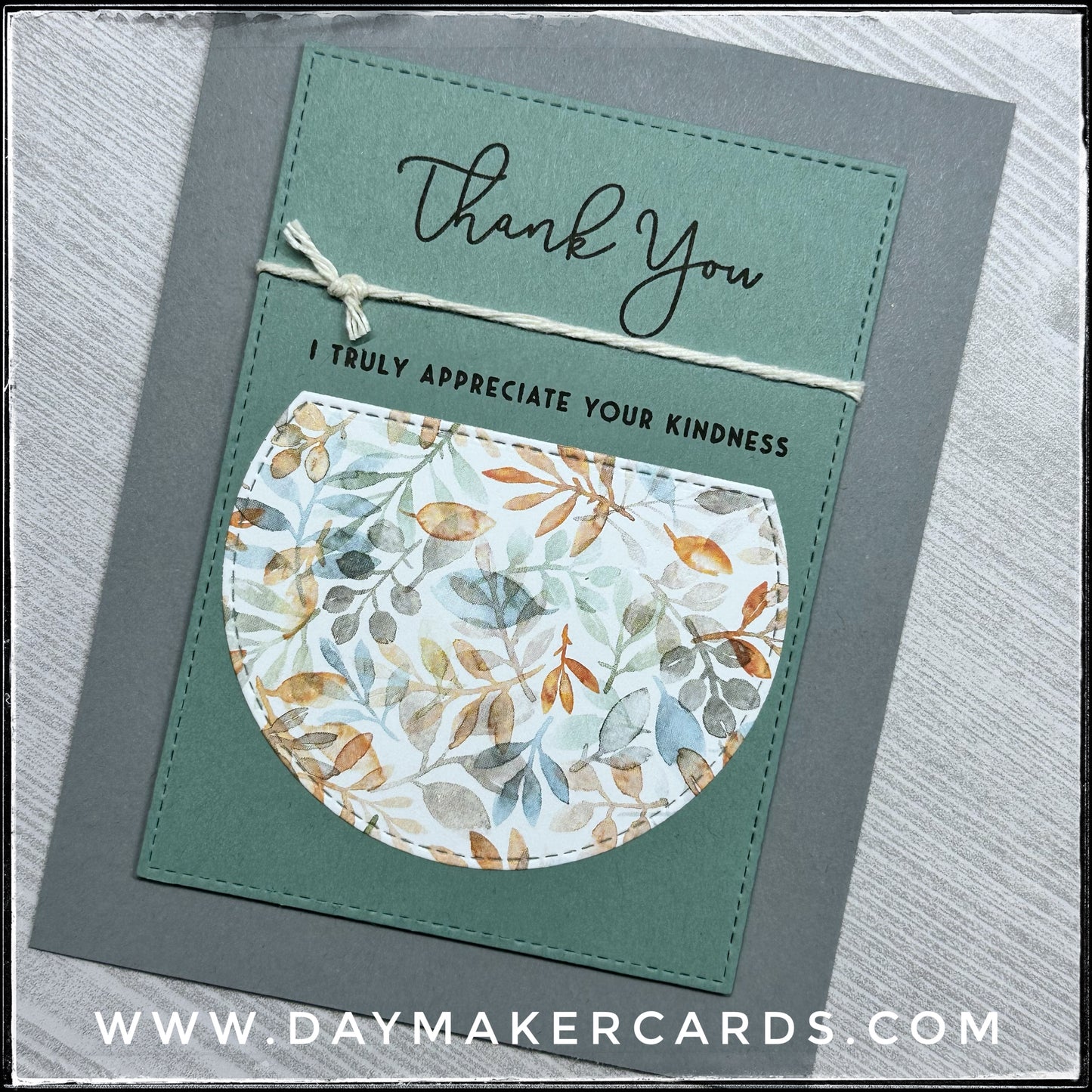 Truly Appreciate Your Kindness Handmade Card