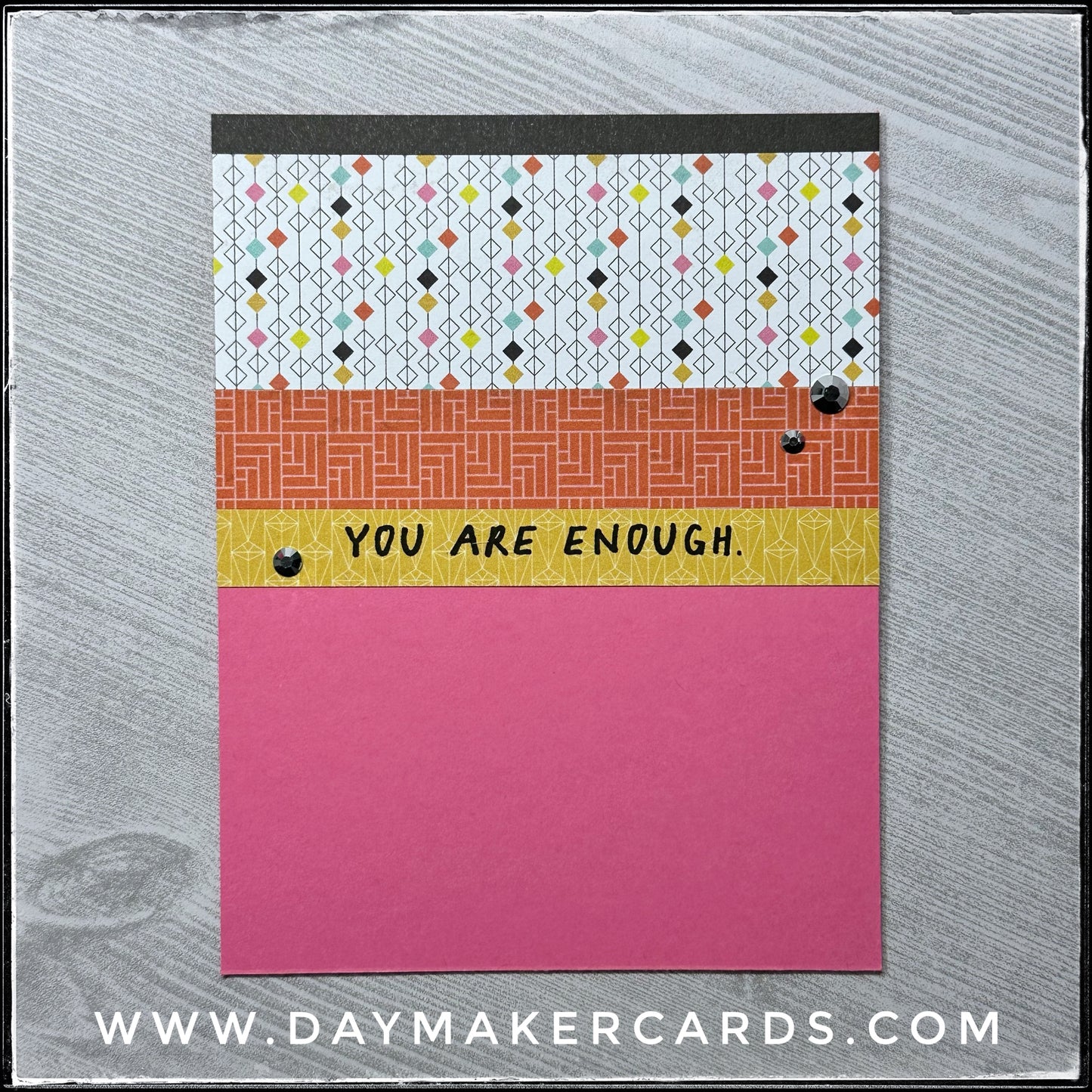 You Are Enough Handmade Card